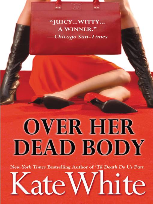 Title details for Over Her Dead Body by Kate White - Wait list